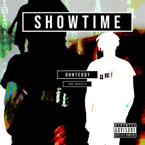 ดาวน์โหลดและฟังเพลง Showtime (Explicit) พร้อมเนื้อเพลงจาก Ohteddy
