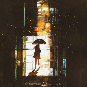 Listen to Feel The Rain song with lyrics from Carlo Danger