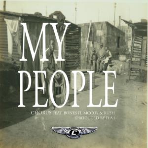 Album My People (feat. Bones H. McCoy, D.A & Rush) from Chorus