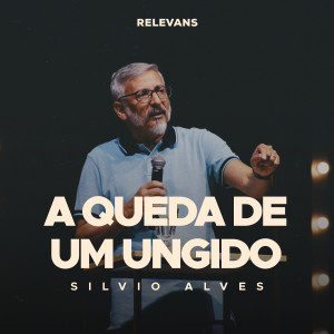 Relevans的專輯A Queda de um Ungido (Ao Vivo)