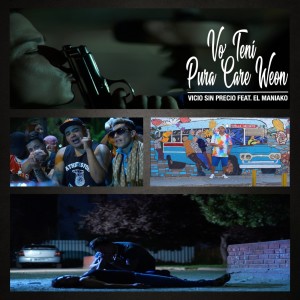 Album Vo Tení Pura Care Weon (feat. El Maniako) oleh Vicio Sin Precio
