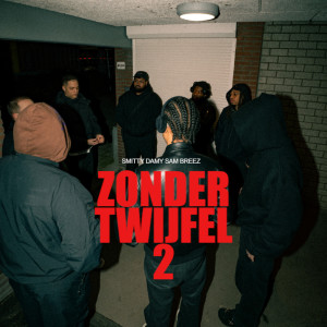 Smitty的專輯Zonder Twijfel 2 (Explicit)
