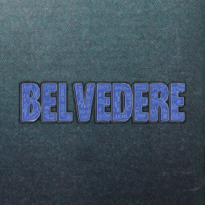 Lille Saus的專輯Belvedere (Explicit)