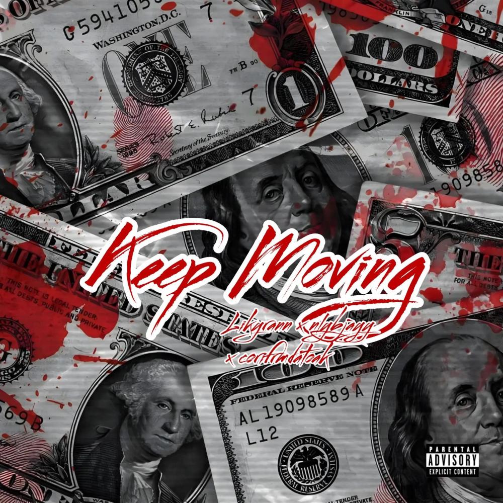 Keep Movin (feat. likyrannn & corifrmdatoak) (Explicit)
