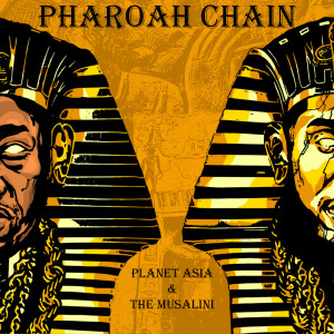 Album Pharoah Chain (Explicit) from Planet Asia