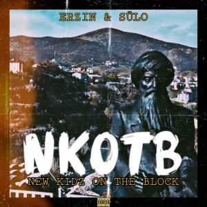 Listen to New Kidz on the Block (Explicit) song with lyrics from Erzin