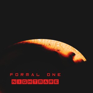收聽Formal One的Nightmare (Explicit)歌詞歌曲