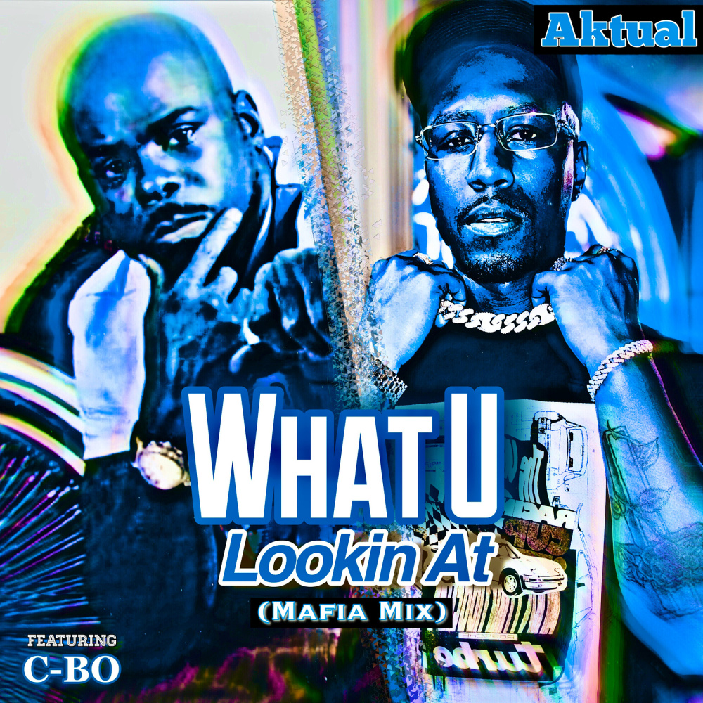 What U Lookin at (Mafia Mix|Explicit)