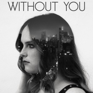 收聽Em Rose的Without You歌詞歌曲