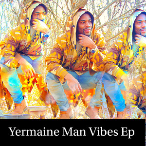 Album Vibes -EP (Explicit) oleh Yermaine Man