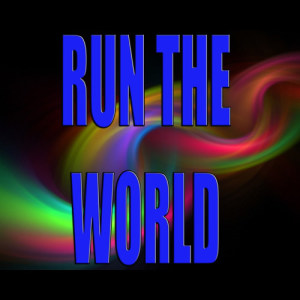 ดาวน์โหลดและฟังเพลง Run the world (Cover version) พร้อมเนื้อเพลงจาก Dj Bernie