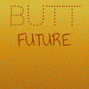 Album Butt Future from Various