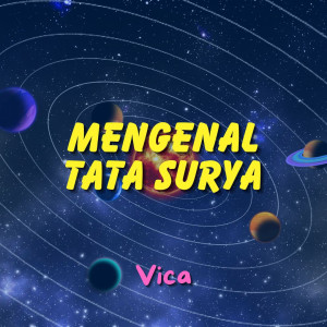 Vica的專輯Mengenal Tata Surya