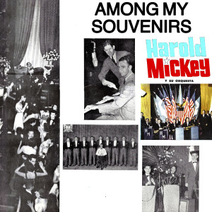 Dengarkan Mi Hombre / Mi Felicidad / Serenata De Buenos Aires lagu dari Harold Mickey y Su Orquesta dengan lirik