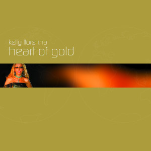 อัลบัม Heart Of Gold ศิลปิน Kelly Llorenna