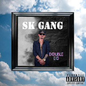 อัลบัม Sk Gang (Explicit) ศิลปิน DoubleEC