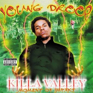 Young Droop的專輯Killa Valley Moment of Impakt