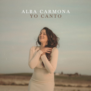 收聽Alba Carmona的Yo Canto歌詞歌曲
