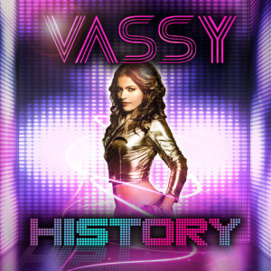 ดาวน์โหลดและฟังเพลง History (Radio Edit) พร้อมเนื้อเพลงจาก Vassy