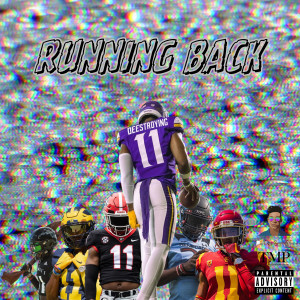 收聽Deestroying的Running Back (Explicit)歌詞歌曲