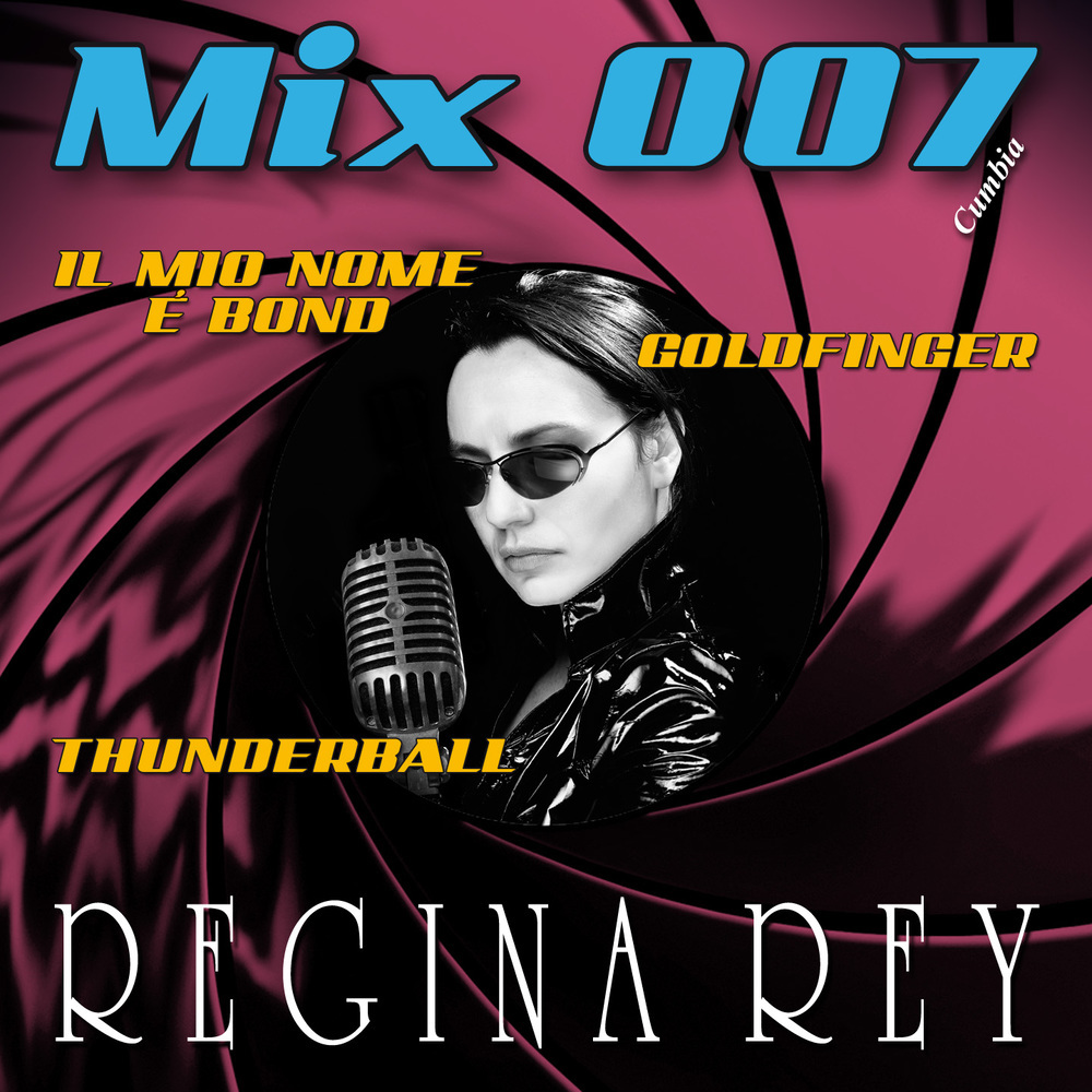 Il mio nome e' Bond / Goldfinger / Thunderball (Cumbia Vox Woman Version)