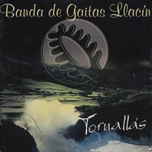 收聽Banda de Gaites Llacín的Tornallás歌詞歌曲