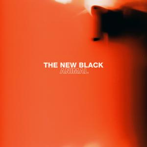 The New Black的專輯Animal