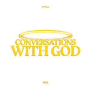 Album Conversations With God (Explicit) from Tonik