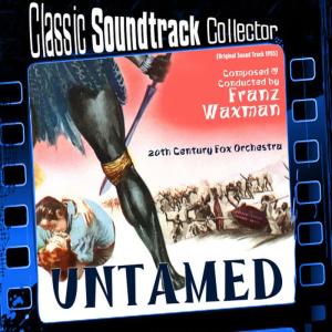 Franz Waxman的專輯Untamed (Ost) [1955]