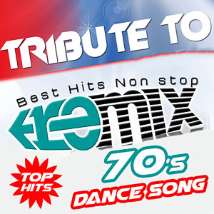 70's Dance Song (Best Hits Non stop Remix Disco Fever)