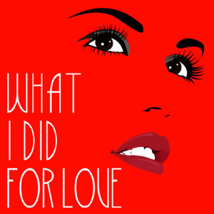 ดาวน์โหลดและฟังเพลง What I Did for Love พร้อมเนื้อเพลงจาก The Harmony Group