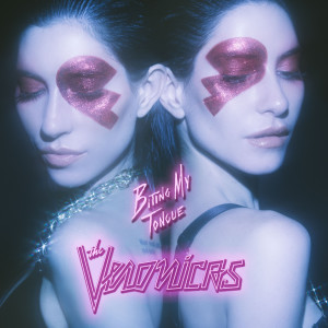 收聽The Veronicas的Biting My Tongue歌詞歌曲