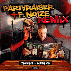 Push Up (Partyraiser & F. Noize Remix) dari Creeds