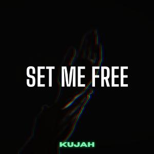 Album Set Me Free oleh Kujah