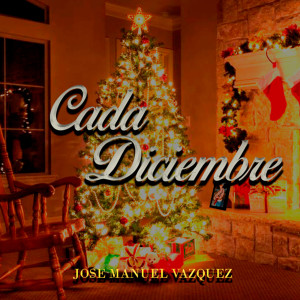 อัลบัม Cada Diciembre ศิลปิน José Manuel Vázquez