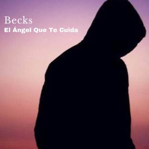 Becks的專輯El Ángel Que Te Cuida
