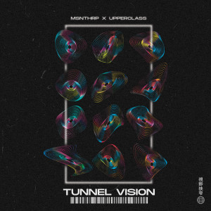 Album tunnel vision from msnthrp