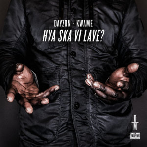 收聽Dayzon的Hva Ska Vi Lave? (Explicit)歌詞歌曲