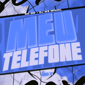 Meu Telefone (Explicit) dari DJ WZ ORIGINAL
