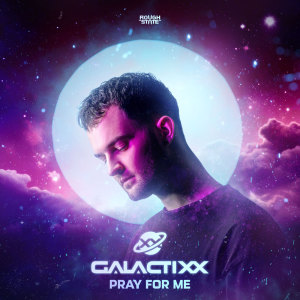 Album Pray For Me from Galactixx