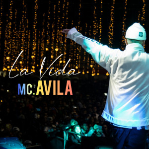 收聽Mc Avila的La Vida歌詞歌曲