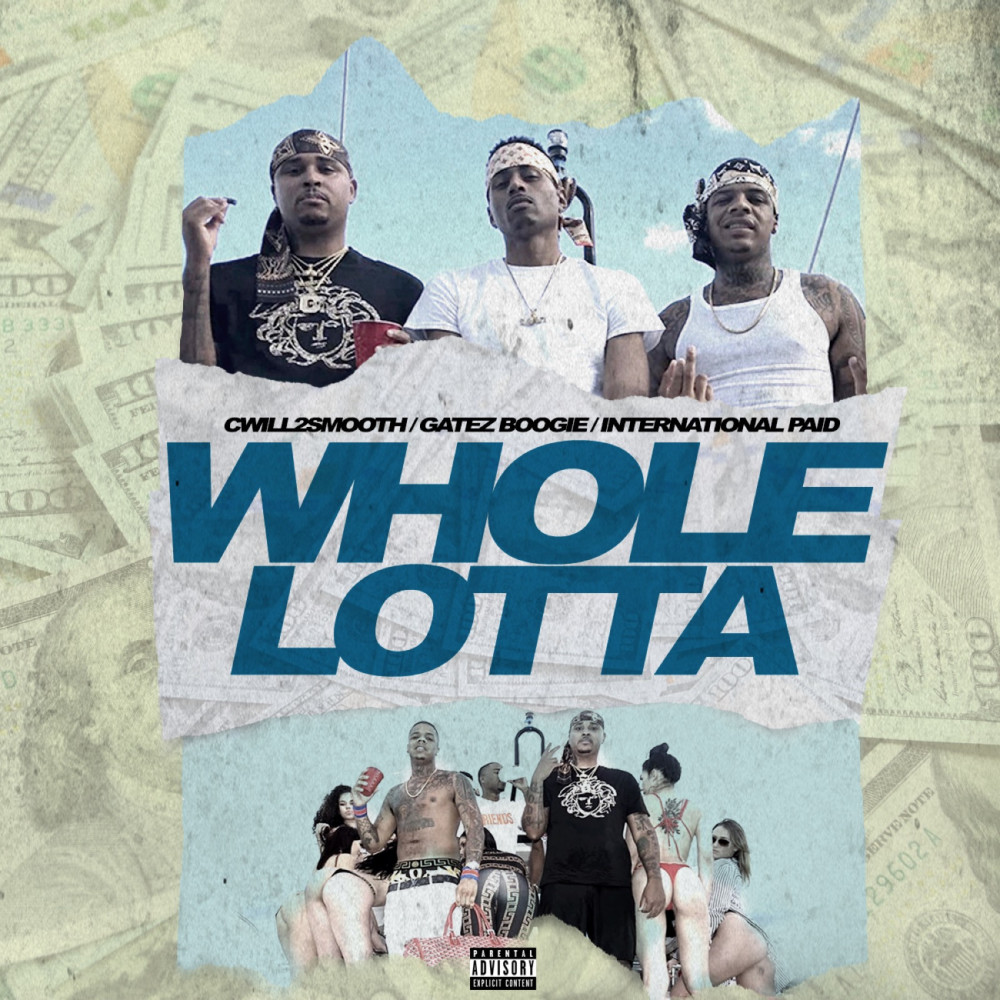 Whole Lotta (Explicit)