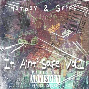 Griff的专辑It Aint Safe, Vol. 1 (Explicit)