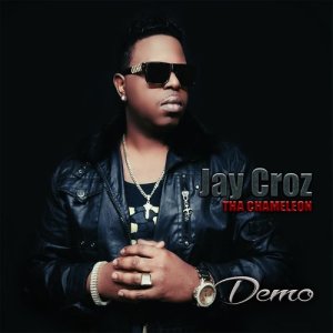 ดาวน์โหลดและฟังเพลง Demo (Radio Edit) พร้อมเนื้อเพลงจาก Jay Croz tha Chameleon