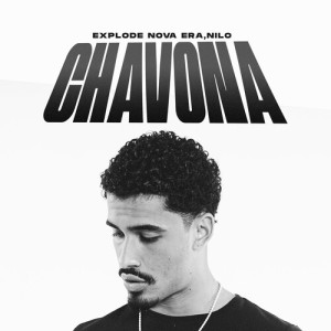Album Chavona (Explicit) oleh Nilo