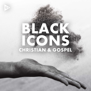 Various的專輯Black Icons: Christian & Gospel
