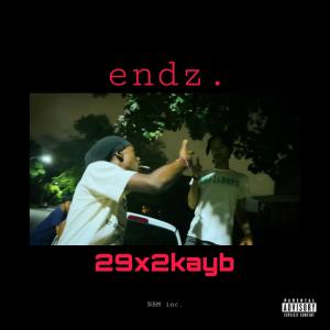 收聽Prince29的endz. (feat. 2kayb) (Explicit)歌詞歌曲