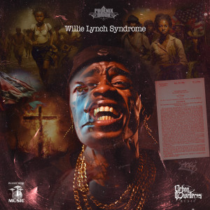 Album Willie Lynch Syndrome from Phoenix Orion