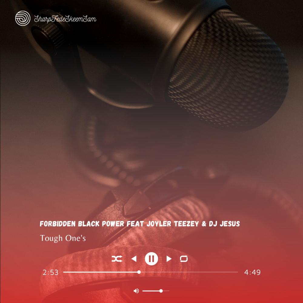 Tough One's (feat. Joyler Teezey & DJ Jesus)