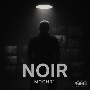 Album Noir (Explicit) from MOONR1